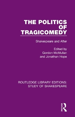 The Politics of Tragicomedy - 