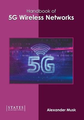 Handbook of 5g Wireless Networks - 