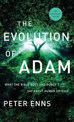 The Evolution of Adam - Peter Enns