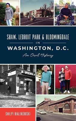 Shaw, Ledroit Park and Bloomingdale in Washington, DC - Shilpi Malinowski