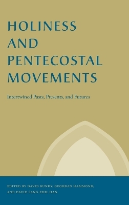 Holiness and Pentecostal Movements - 