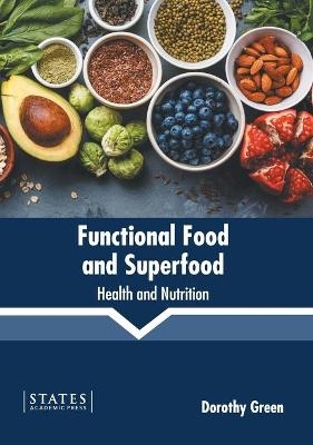 Functional Food and Superfood: Health and Nutrition - 