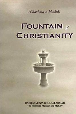 Fountain of Christianity - Hadrat Mirza Ghulam Ahmad