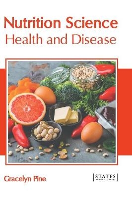 Nutrition Science: Health and Disease - 