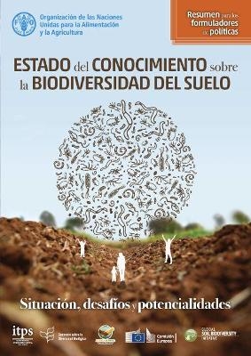 Estado del conocimiento sobre la biodiversidad del suelo -  Food and Agriculture Organization of the United Nations