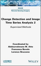 Change Detection and Image Time Series Analysis 2 - Atto, Abdourrahmane M.; Bovolo, Francesca; Bruzzone, Lorenzo