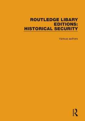 Routledge Library Editions: Historical Security -  Various