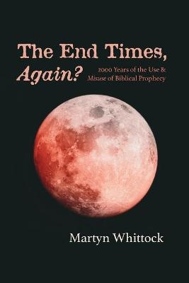 The End Times,Again? -  Martyn Whitlock