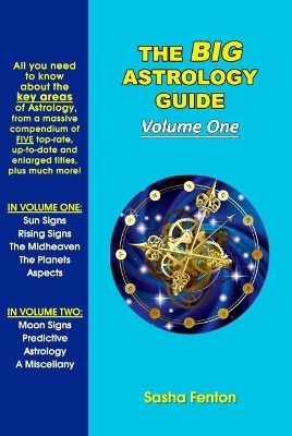 The Big Astrology Guide - Volume One - Sasha Fenton