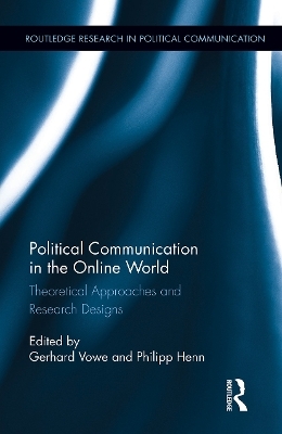 Political Communication in the Online World - 