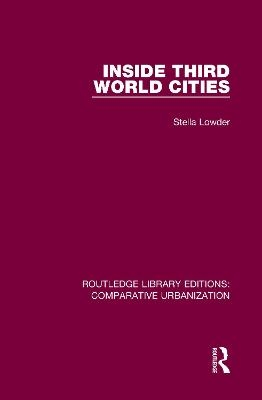 Inside Third World Cities - Stella Lowder