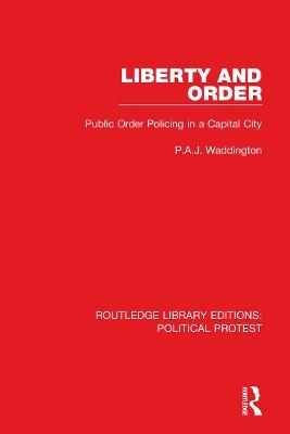 Liberty and Order - P.A.J. Waddington