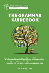 The Grammar Guidebook - Bauer, Susan Wise