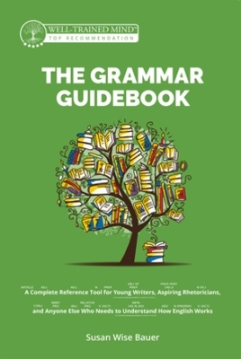 The Grammar Guidebook - Susan Wise Bauer