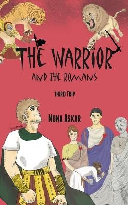 The Warrior and the Romans - Mona Askar