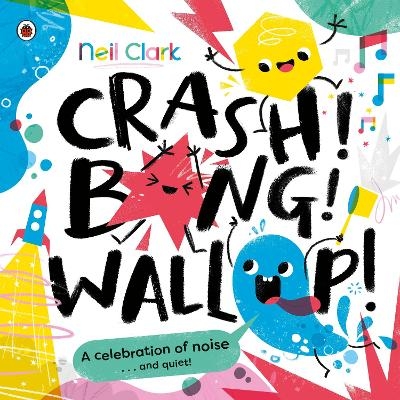 Crash! Bang! Wallop! - Neil Clark
