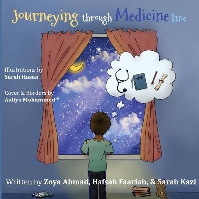 Journeying through Medicine Lane - Zoya Ahmad