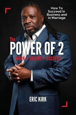 The Power of 2 - Eric Kirk