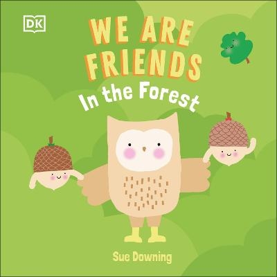 We Are Friends: In the Forest -  Dk