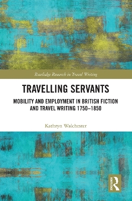 Travelling Servants - Kathryn Walchester