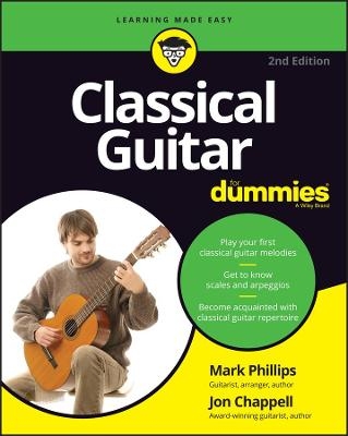 Classical Guitar For Dummies - Jon Chappell, Mark Phillips