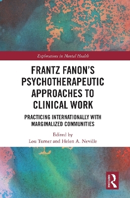 Frantz Fanon’s Psychotherapeutic Approaches to Clinical Work - 