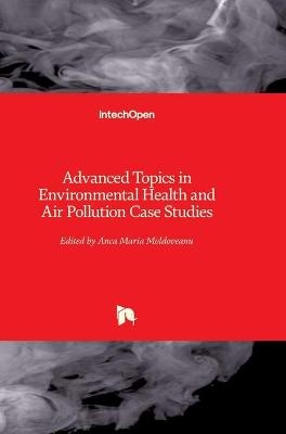 Advanced Topics in Environmental Health and Air Pollution Case Studies - 