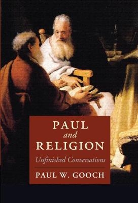 Paul and Religion - Paul W. Gooch