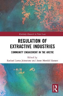 Regulation of Extractive Industries - 