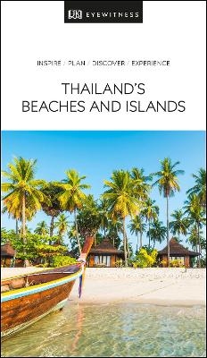 DK Eyewitness Thailand's Beaches and Islands -  DK Eyewitness