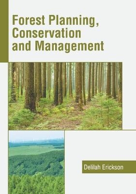Forest Planning, Conservation and Management - 