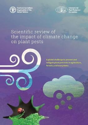 Scientific review of the impact of climate change on plant pests -  Food and Agriculture Organization, Maria Lodovica Gullino