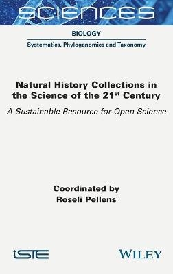 Natural History Collections in the Science of the 21st Century - 