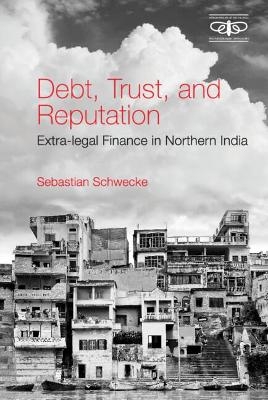 Debt, Trust, and Reputation - Sebastian Schwecke