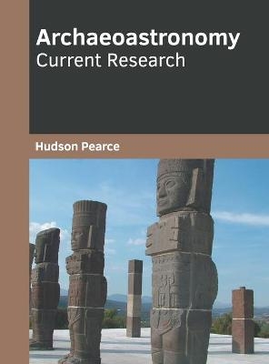 Archaeoastronomy: Current Research - 