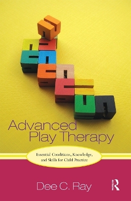 Advanced Play Therapy - Dee Ray