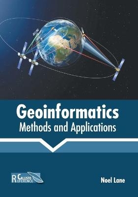 Geoinformatics: Methods and Applications - 