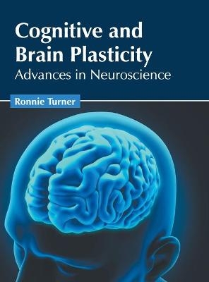 Cognitive and Brain Plasticity: Advances in Neuroscience - 