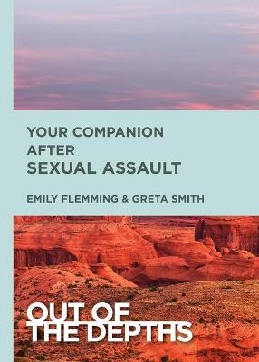 Out of the Depths: Your Companion After Sexual Assault - Emily Schoedel Flemming