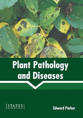 Plant Pathology and Diseases - 