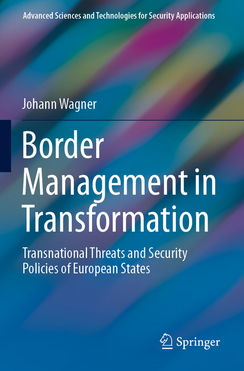 Border Management in Transformation - Johann Wagner