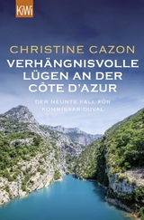 Verhängnisvolle Lügen an der Côte d’Azur - Christine Cazon