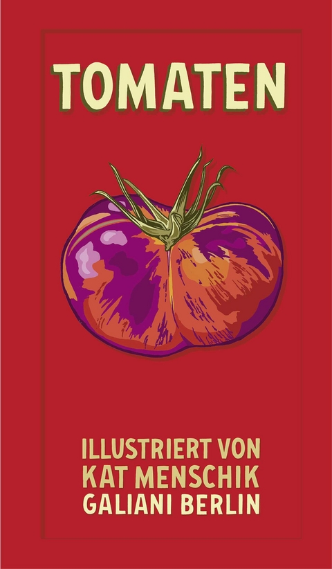 Tomaten - Kat Menschik