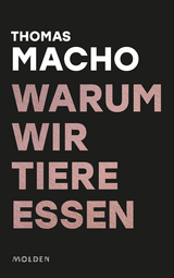 Warum wir Tiere essen - Thomas Macho