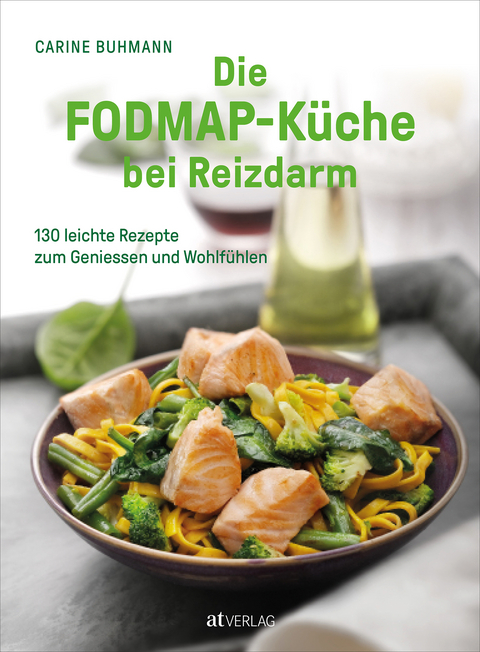 Die FODMAP-Küche bei Reizdarm - Carine Buhmann