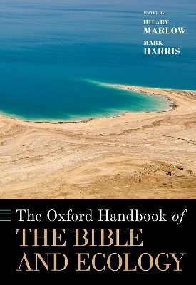 The Oxford Handbook of the Bible and Ecology - 