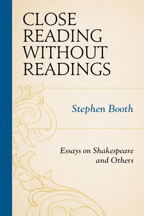 Close Reading without Readings -  Stephen Booth
