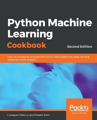 Python Machine Learning Cookbook - Giuseppe Ciaburro, Prateek Joshi