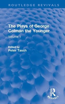 The Plays of George Colman the Younger - George Colman