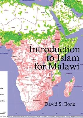 Introduction to Islam for Malawi - David Bone